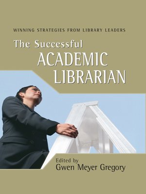 The Successful Academic Librarian - ebook
